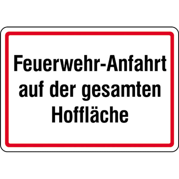 Schild Feuerwehranfahrt auf der gesamten Hoffläche 50 cm x 35 cm