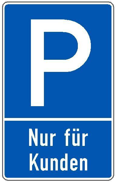 Parkplatzschild - Aufdruck "Nur für Kunden" - gefertigt aus Alu Verbund