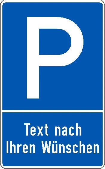Parkplatzschild -Text wählbar- individuell gefertigt aus Alu Verbund