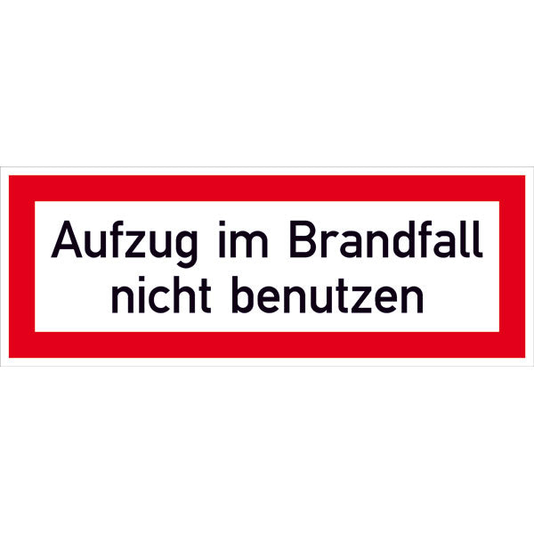 Feuerwehrzeichen nach DIN 4066 Text: Aufzug im Brandfall nicht benutzen