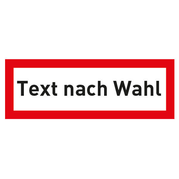 Feuerwehrzeichen nach DIN 4066 mit Text nach Wahl