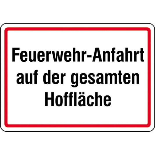 Schild Feuerwehranfahrt auf der gesamten Hoffläche 50 cm x 35 cm
